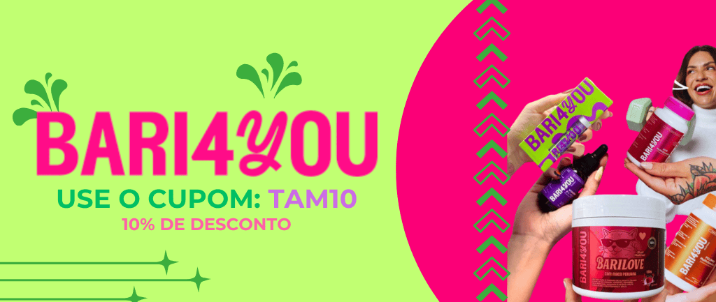 Bari4you — use o cupom TAM10 e ganhe 10% de desconto